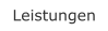 Leistungen
