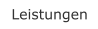 Leistungen